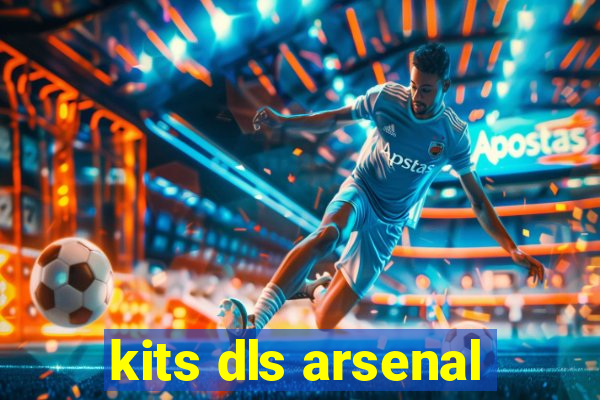 kits dls arsenal